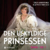 Lydbok - Den uskyldige prinsessen. Den britiske kongefamilien 2:10-