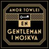 Lydbok - En gentleman i Moskva-