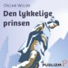 Lydbok - Den lykkelige prinsen-