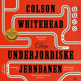 Den underjordiske jernbanen Colson Whitehead lydbok