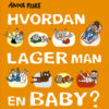 Lydbok - Hvordan lager man en baby?-