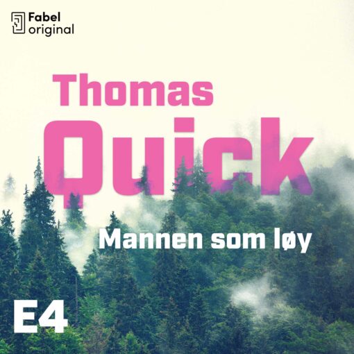 Lydbok - Mannen som løy. Thomas Quick 4:5-