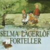 Lydbok - Selma Lagerlöf forteller-