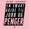 Lydbok - Svartebok for deg som vil opp og fram : en smart guide til jobb og penger-