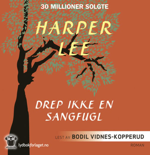 Lydbok - Drep ikke en sangfugl-