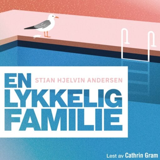 Lydbok - En lykkelig familie-