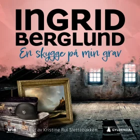 En skygge på min grav lydbok Ingrid Berglund