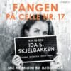 Lydbok - Fangen på celle nr. 17 : veien til frihet-