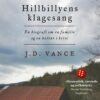 Lydbok - Hillbillyens klagesang : En biografi om en familie og en kultur i krise-