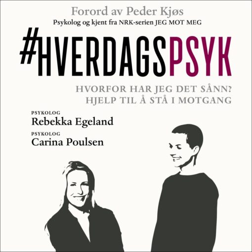 Lydbok - Hverdagspsyk : hvorfor har jeg det sånn? : hjelp til å stå i motgang-