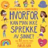 Lydbok - Hvorfor kan man ikke sprekke av sinne? : og 52 andre ting du lurer på om følelser-