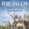 Lydbok - Jerusalem : kirkehistorie og politikk-