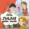 Lydbok - Julius spiller teater-