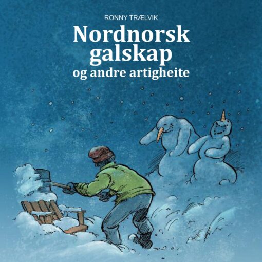 Lydbok - Nordnorsk galskap