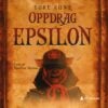 Lydbok - Oppdrag: Epsilon-