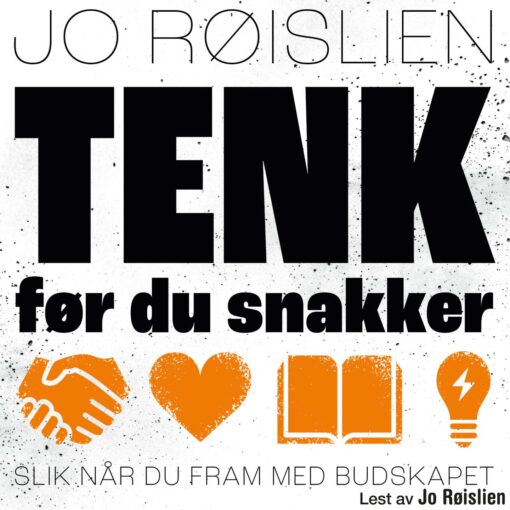 Lydbok - TENK før du snakker : slik når du fram med budskapet-