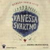 Lydbok - Vanessa Svartmo-