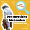 Lydbok - Den mystiske biebanden. Ekte mysterier 8:10-