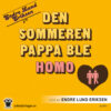 Lydbok - Den sommeren pappa ble homo-