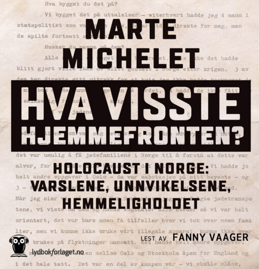 Lydbok - Hva visste hjemmefronten? : holocaust i Norge: varslene