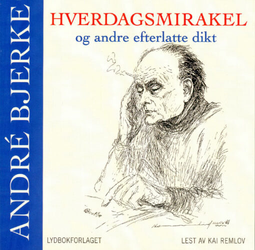 Lydbok - Hverdagsmirakel og andre efterlatte dikt-