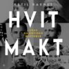 Lydbok - Hvit makt-