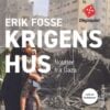 Lydbok - Krigens hus : notater fra Gaza-