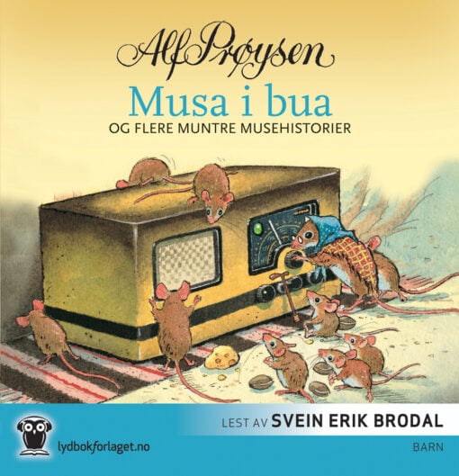 Lydbok - Musa i bua og flere muntre musehistorier-