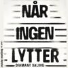 Lydbok - Når ingen lytter-