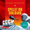 Lydbok - Spillet om Svalbard-