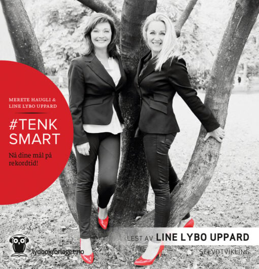 Lydbok - #Tenksmart : nå dine mål på rekordtid!-