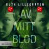 Lydbok - Av mitt blod : psykologisk thriller-