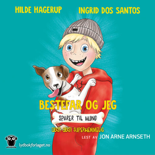 Lydbok - Bestefar og jeg sparer til hund : obs! obs! superhemmelig-