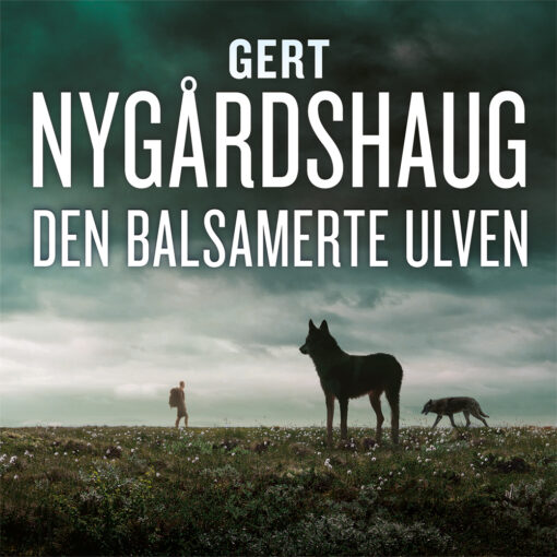 Lydbok - Den balsamerte ulven-