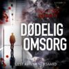 Lydbok - Dødelig omsorg-