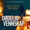 Lydbok - Dødelig vennskap-