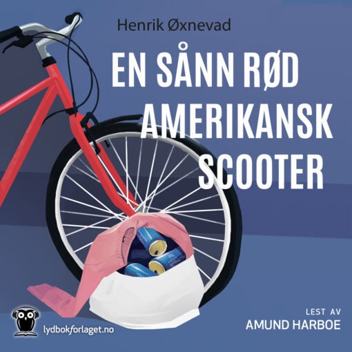 Lydbok - En sånn rød amerikansk scooter-