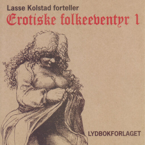 Lydbok - Erotiske folkeeventyr 1-