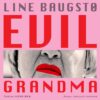 Lydbok - Evil grandma : roman-