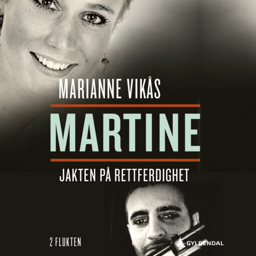 Lydbok - Flukten. Martine – Jakten på rettferdighet 2:5-