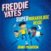 Lydbok - Freddie Yates' supermirakuløse reise-