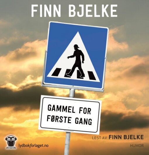 Lydbok - Gammel for første gang-