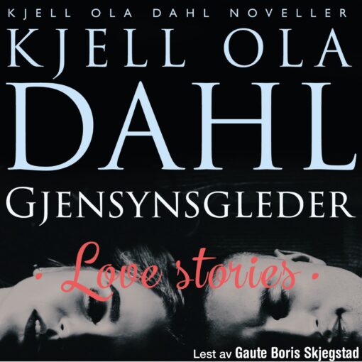 Lydbok - Gjensynsgleder : (love stories)-