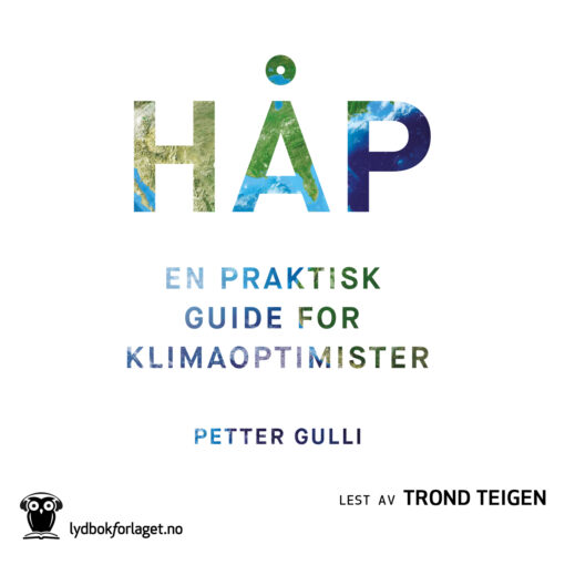 Lydbok - Håp : en praktisk guide for klimaoptimister-