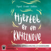 Lydbok - Hjertet er en knyttneve-