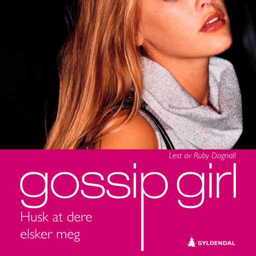 Lydbok - Husk at dere elsker meg : en gossip girl roman-