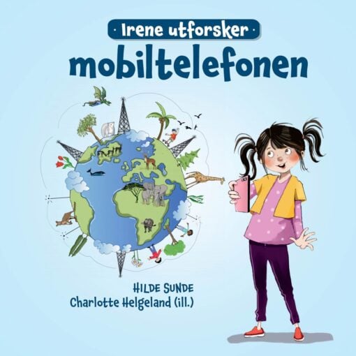 Lydbok - Irene utforsker mobiltelefonen-