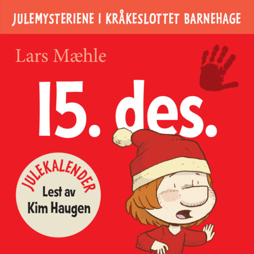 Lydbok - Julemysteriene i Kråkeslottet barnehage : julekalender episode 15-