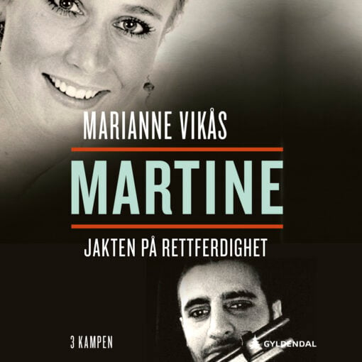 Lydbok - Kampen. Martine – Jakten på rettferdighet 3:5-