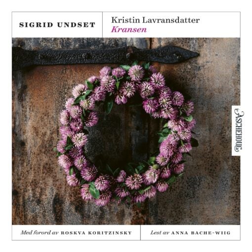 Lydbok - Kristin Lavransdatter : Kransen-